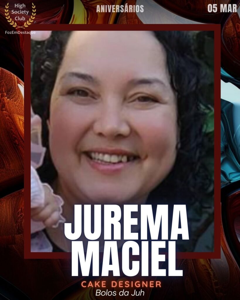 Aniversários HighSocietyClub FozEmDestaque 03/03/2026