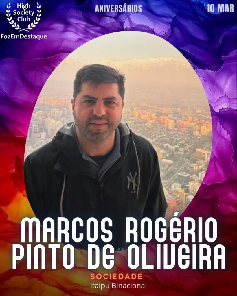 Aniversários HighSocietyClub FozEmDestaque 10-03-2026