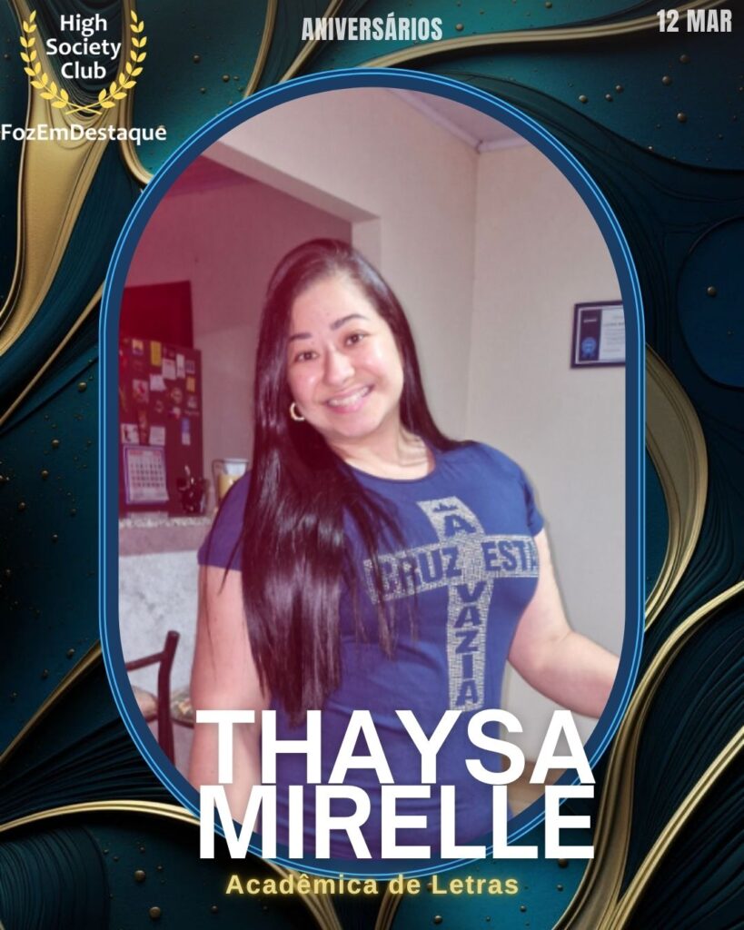 Aniversários HighSocietyClub FozEmDestaque 12-03-2026
