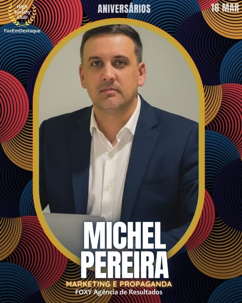 Aniversários HighSocietyClub FozEmDestaque 16-03-2026