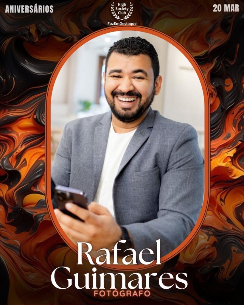 Aniversários HighSocietyClub FozEmDestaque 20-03-2026