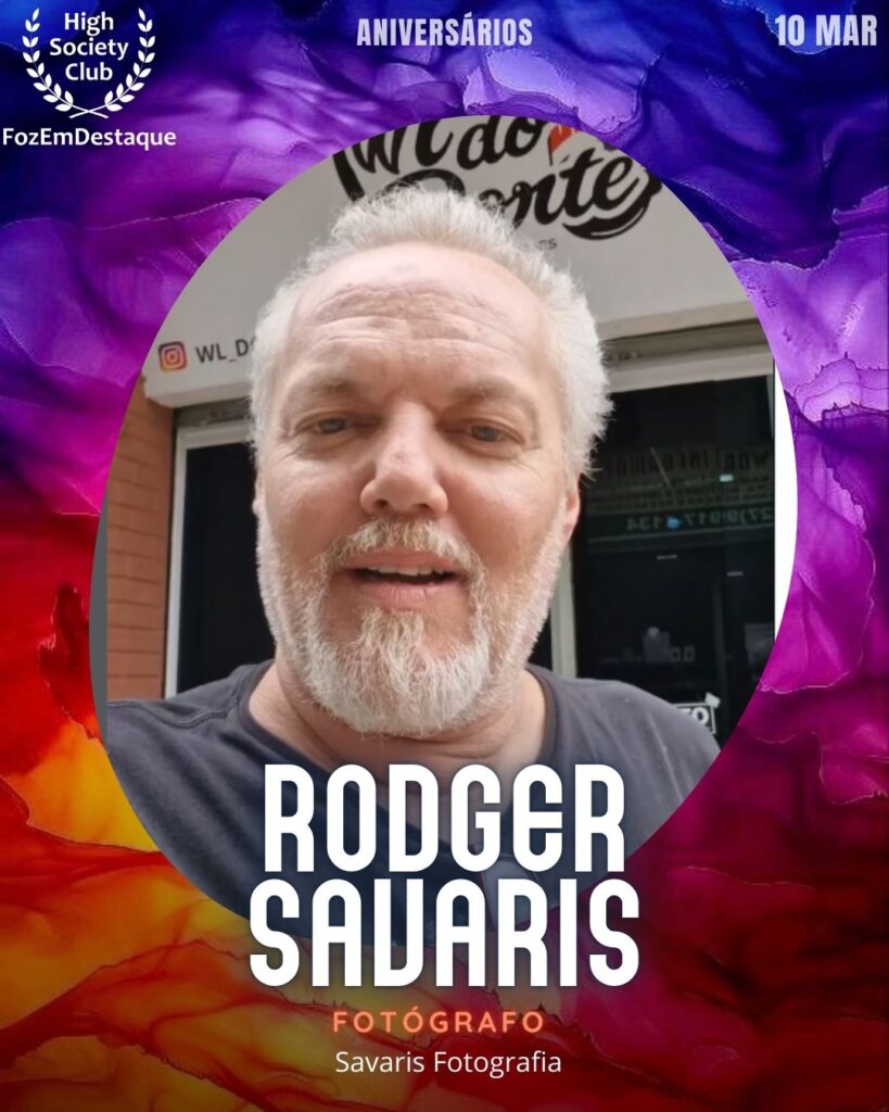 Aniversários HighSocietyClub FozEmDestaque 10-03-2026