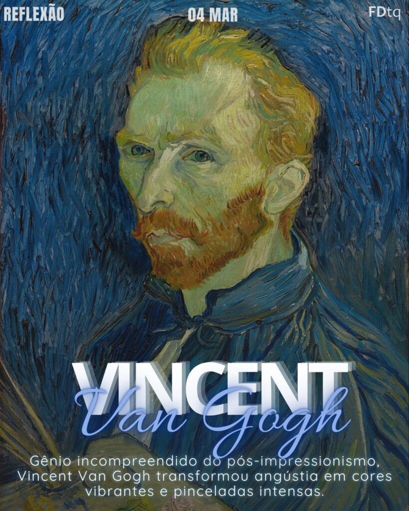  "É bom amar o máximo de coisas possível, pois aí reside a verdadeira força... o que é feito com amor é bem feito." 
– Vincent Van Gogh
Filosofia Van Gogh 2026