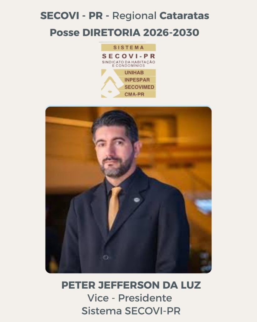 Vice-Presidência Regional:
Peter Jefferson da Luz assume o leme com visão estratégica.
Foz em Destaque - FozEmDestaque
Secovi Cataratas 2026