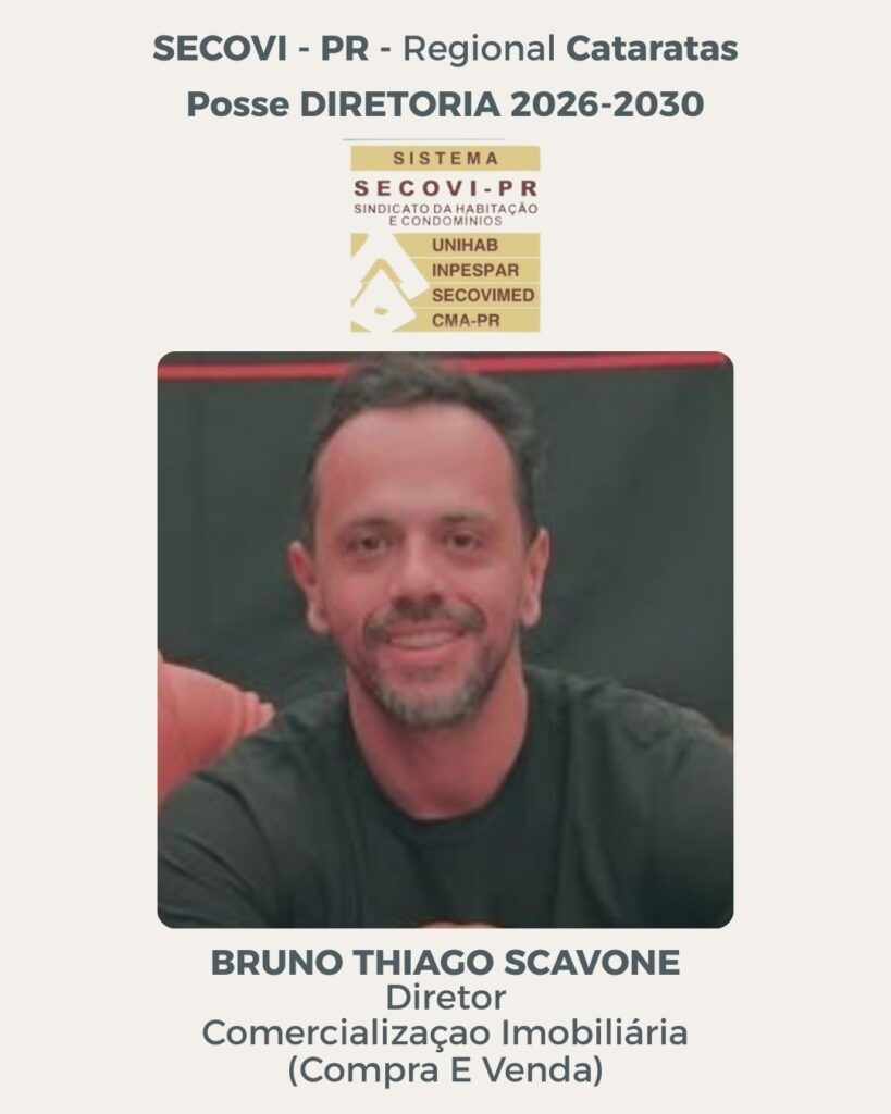 Comercialização Imobiliária (Compra e Venda)
Bruno Thiago Scavone foca na dinamização do mercado.
Foz em Destaque - FozEmDestaque
]Secovi Cataratas 2026