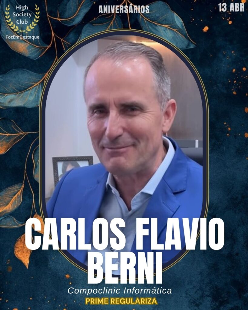 Aniversários HighSocietyClub FozEmDestaque 13-04-2026