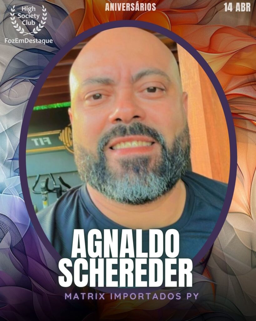 Aniversários HighSocietyClub FozEmDestaque 14-04-2026