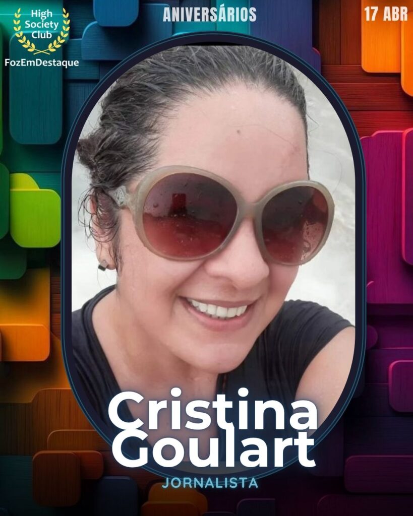 Aniversários HighSocietyClub FozEmDestaque 17-04-2026