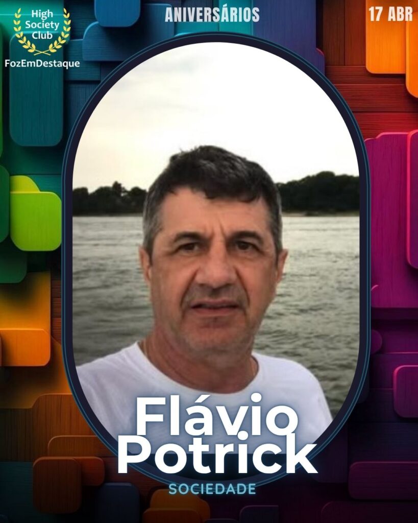 Aniversários HighSocietyClub FozEmDestaque 17-04-2026