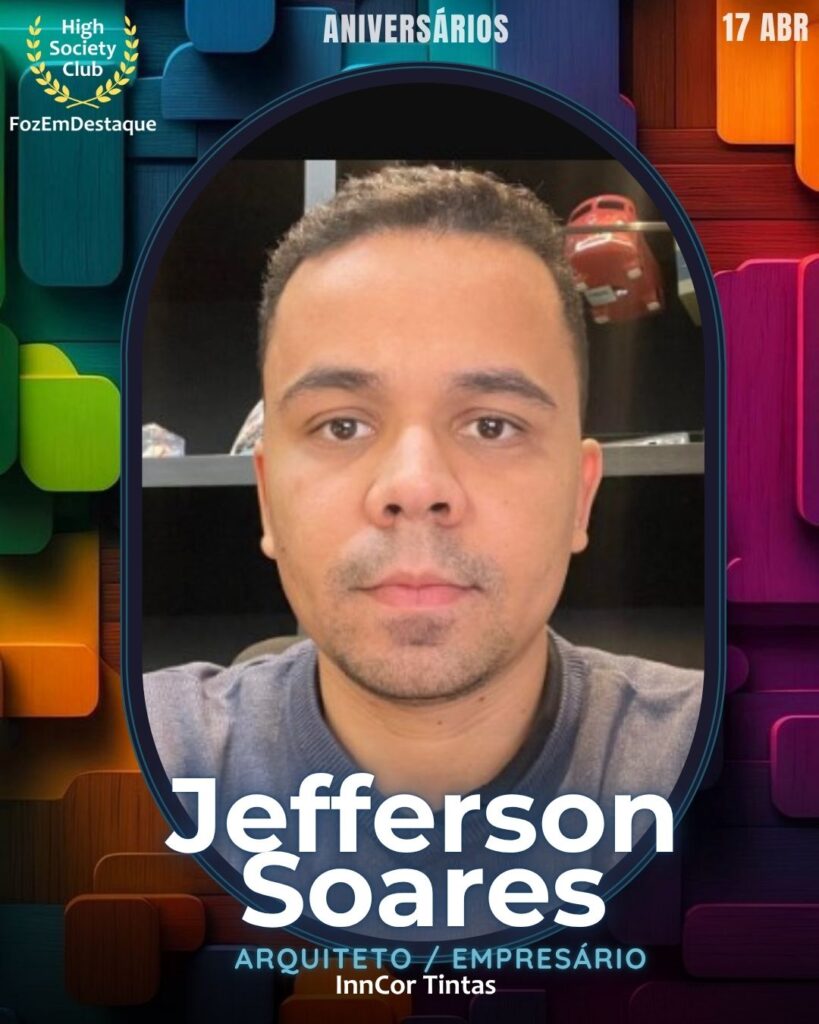 Aniversários HighSocietyClub FozEmDestaque 17-04-2026