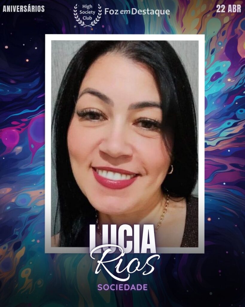 Aniversários HighSocietyClub FozEmDestaque 22-04-2026