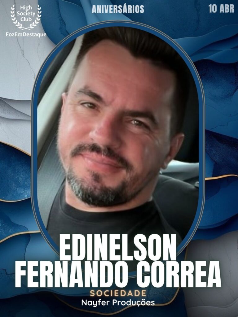 Aniversários HighSocietyClub FozEmDestaque 10-04-2026