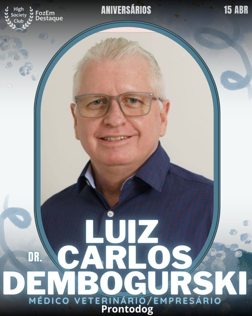Aniversários HighSocietyClub FozEmdestaque 15-04-2026
